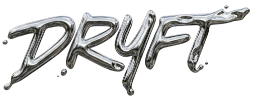 DRYFT